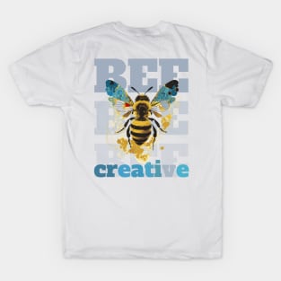 Bee Creative T-Shirt